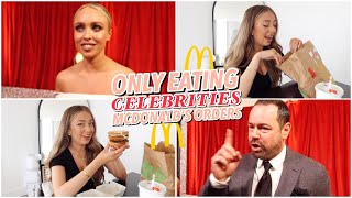 Eating CELEBRITIES McDonalds ORDERS for 24 HOURS [upl. by Shandy]