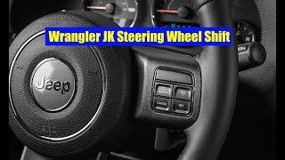 Wrangler JK LSLT Steering Wheel Shift [upl. by Michon]