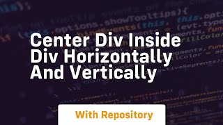 center div inside div horizontally and vertically [upl. by Carlson519]