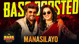 ManasilayoBass Boosted RajinikanthAnirudhManju WarrierExtreme Bass Nation [upl. by Ecile]