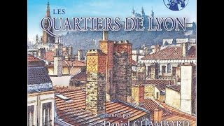 Lyon en Chansons CD 4 Les Quartiers de Lyon [upl. by Becht]