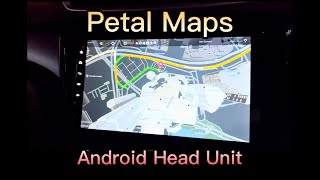 Install and Review Petal Maps on Android Head Unit  By Huawei based on TomTom [upl. by Airekat]