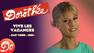 Dorothée  Vive les vacances  CLIP OFFICIEL  1985 [upl. by Epuladaugairam]