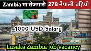 Zambia Jobs For Nepali  Lusaka Zambia Job Vacancy  1000 Dollar Salary Job Vacancy [upl. by Notsgnal]