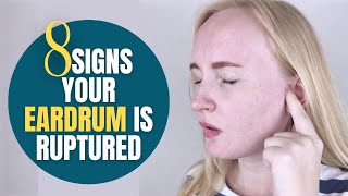 8 Signs Your Eardrum is Ruptured [upl. by Arie]