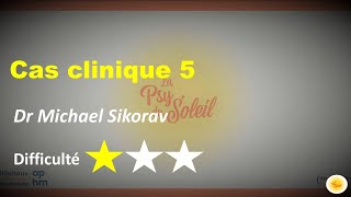 Cas clinique V  Dr Michael SIKORAV [upl. by Kohsa]