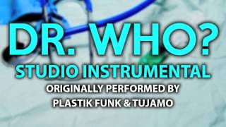 Dr Who Cover Instrumental In the Style of Plastik Funk amp Tujamo [upl. by Kcirddehs]