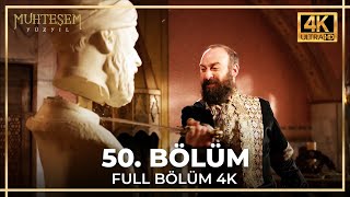 Muhteşem Yüzyıl 50 Bölüm 4K [upl. by Maddi438]