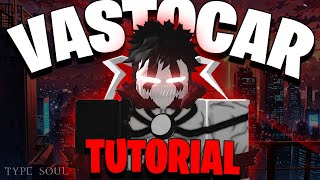 How To Get Vastocar In Type Soul  Beginners Guide [upl. by Ignatzia]