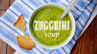 Creamy Zucchini Soup  Easy Soup Recipes [upl. by Harac]