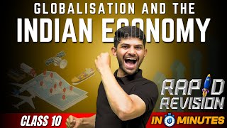 Globalisation and the Indian Economy  10 Minutes Rapid Revision  Class 10 SST [upl. by Aniahs]