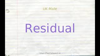 How to pronounce residual [upl. by Enomal518]