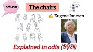 The chairs by Eugene Ionesco explained in odia classicliterature baenglish [upl. by Anitsud]