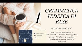 Tedesco  Lezione K02 13 Grammatica tedesca di base con lessico Das Haus [upl. by Buskirk]