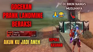 AKUN CEPCILL JADI ANEH KENAPA INI LANGSUNG BERCANDA GOCEKAN LANDMINE  GARENA FREE FIRE [upl. by Snashall]