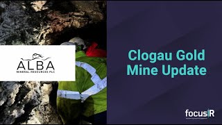 Alba Mineral Resources Clogau Gold Mine Update [upl. by Gregorio90]