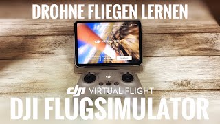 DJI Flugsimulator Virtual Flight Dji FPV Drohne fliegen lernen Deutsch [upl. by Evette816]