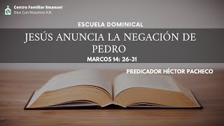 Escuela Dominical Jesús Anuncia La Negación De Pedro [upl. by Aneekat]