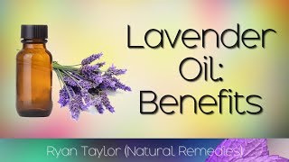 Lavender Oil Benefits amp Uses [upl. by Anoyek]