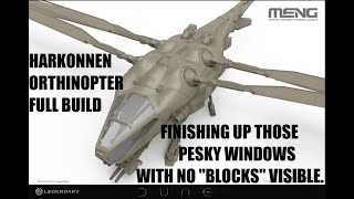 Meng 172 Harkonnen Ornithopter build Part Six Finishing up those pesky windows [upl. by Ailahtan]