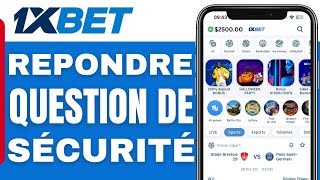 Comment Répondre À La Question De Sécurité Sur 1xbet 2024 [upl. by Lupien]