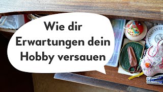 Wie Erwartungen dir dein Hobby versauen  Fadengespräche 8 [upl. by Zorana29]