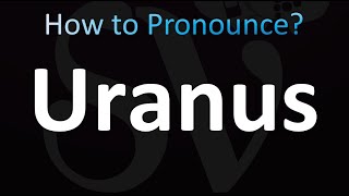 How to Pronounce URANUS correctly [upl. by Rafi]