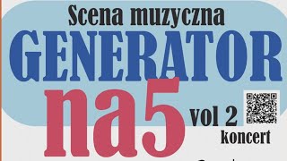 Scena Muzyczna Generator Na5 [upl. by Eerok]