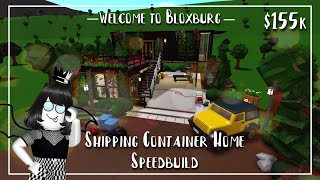 Shipping Container Home Speedbuild  Roblox  Welcome to Bloxburg [upl. by Alwitt963]