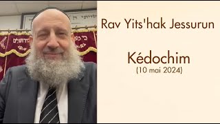 Rav Yitshak Jessurun 30 Kédochim 10 mai 2024 [upl. by Ettore]