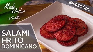 Salami Frito Dominicano  Recetas Dominicanas  A La Orden  Chef Zee Cooks [upl. by Ennadroj]