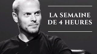 La semaine de 4 heures  Rejoignez les Nouveaux Riches Tim Ferriss [upl. by Slemmer]