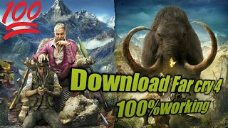 How to Download And Install Far Cry 4 PC With Proof [upl. by Negem]