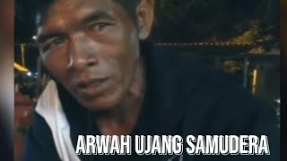 Arwah Ujang Samudera dalam kenangan [upl. by Niawtna]