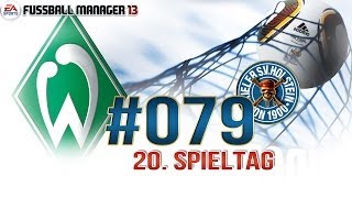 Fussball Manager 13 079 Deutsch  20 Spieltag  SV Werder Bremen II  2014  Lets Play [upl. by Suirtemed]