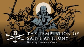 The Temptation of Saint Anthony in the Desert  Drawing Session Part I [upl. by Moselle533]