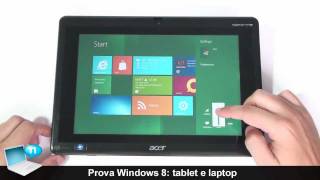 Prova di Windows 8 su tablet Acer Iconia Tab W500 e netbook Samsung [upl. by Rockwood155]