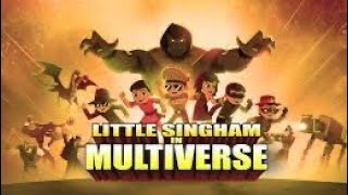 Little singham multiverse all parts [upl. by Jerald]