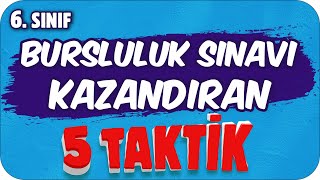 BURSLULUK SINAVI KAZANDIRAN 5 TAKTİK 🖐🏻 6 Sınıf [upl. by Aizti]