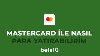 Bets10a Mastercard İle Nasıl Para Yatırabilirim [upl. by Ormsby52]