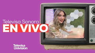 🔴 Televisa Sonora  EN VIVO [upl. by Ecila]