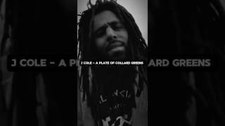 J COLE  A PLATE OF COLLARD GREENS🔥shorts rap hiphop [upl. by Yessej]