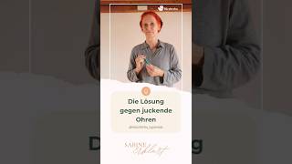 Die Lösung gegen juckende Ohren 👂 AyurvedaMedizinerin Sabine Deutscher erklärt [upl. by Darryl]