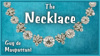 The Necklace  Guy de Maupassant  Audio Recording [upl. by Aicileb]