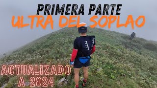 RECONOCIMIENTO PRIMERA PARTE ULTRA DEL SOPLAO [upl. by Nevak574]