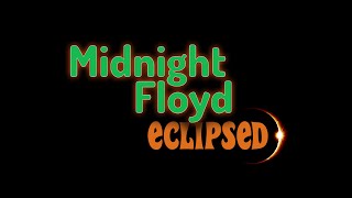 Midnight Floyd  Eclipsed  Promotional Video [upl. by Martino]