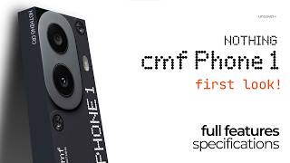 CMF Phone 1 FIRST LOOK and FULL SPECS [upl. by Sibby]