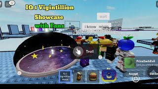 IQ 1 Vigintillion Showcase with Fans at Ncrafts Obby [upl. by Lotte]