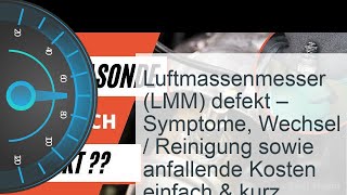 Luftmassenmesser LMM defekt  Kosten » Reinigung » Reparatur [upl. by Lorusso]