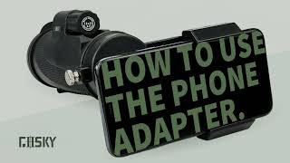 How to use Gosky Universal SmartPhone Adapter on a Monocular [upl. by Nalorac]